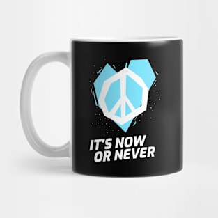 NOW or NEVER (blue) Mug